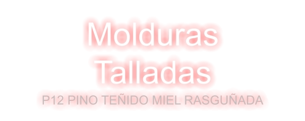 Molduras  Talladas P12 PINO TEÑIDO MIEL RASGUÑADA