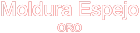 Moldura Espejo ORO